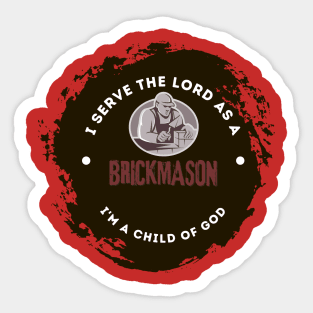 Serve the LORD  - Christian T shirt Sticker